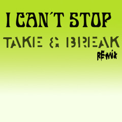 Flux Pavilion - I Can't Stop (Take & Break remix) [FREE DOWNLOAD]