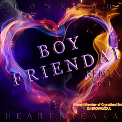 Dj Heartbreaka & Dj BrownSoul - Boy Friendai Mix Ft HustleNchicK