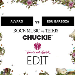 Alvaro vs Edu Barboza - Rock Music vs Tetris (DJ CHUCKIE TOMORROWLAND Edit)