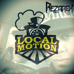 Local Motion ft Boy Moslin