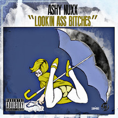 Lookin Ass Bitches