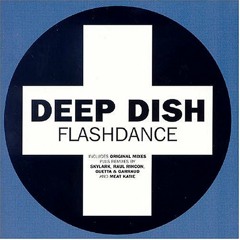 Flashdance - Deep Dish