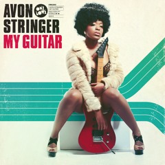 AVON STRINGER - MY GUITAR (MATT NUGENT REMIX)