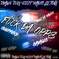 Jdawg x Juvy x Jizzy x Radio x Lil Tony - Fck Da Opps 2