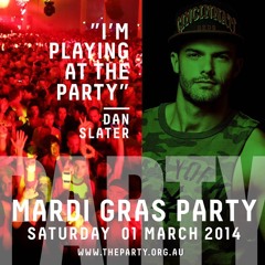 DJ Dan Slater - Mardi Gras 2014 Teaser