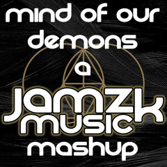 Mind Of Our Demons - (The Glitch Mob Mashup)