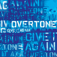 Overtone - Give It Again (Inverse Cinematics Remix)