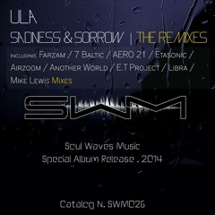 Ula - Sadness & Sorrow (Michael Lewis Orchestral Mix) [SOUL WAVES MUSIC] ***OUT NOW***