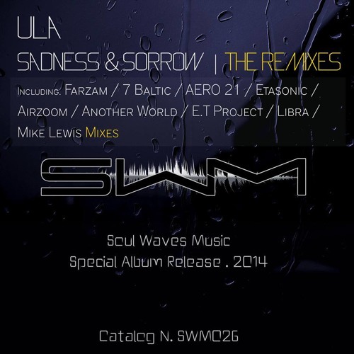 Ula - Sadness & Sorrow (Michael Lewis Orchestral Mix) [SOUL WAVES MUSIC] ***OUT NOW***
