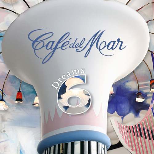 Listen to Café Del Mar Dreams 6 (2013) Album Sampler by Café