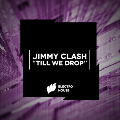 Jimmy Clash - Till We Drop [Teaser]