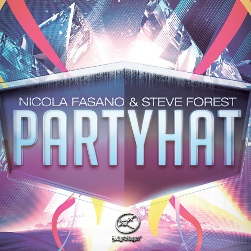 Nicola Fasano & Steve Forest - Party Hat