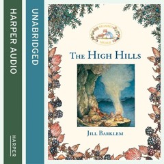 The High Hills, By Jill Barklem, Illustrated by Jill Barklem