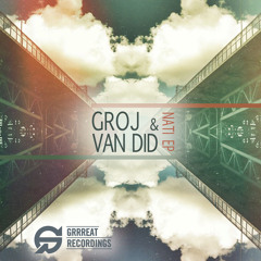 Groj & Van Did - Phare (Original Mix) [SC edit]