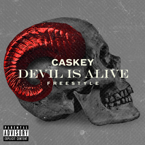 Caskey - Devil Is Alive (Free Verse)