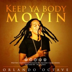 Orlando Octave - Keep Ya Body Movin (Soca 2014)