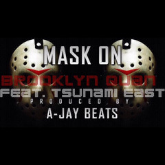 Mask On Feat. Tsunami East