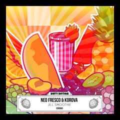 Neo Fresco & Korova - Jill Smoothie (Original Mix)