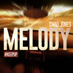 Melody - Chad Jones
