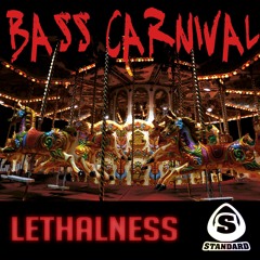 Lethalness-Bass Carnival (Original mix)