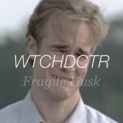 Fragile Husk
