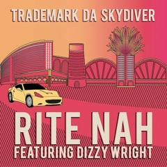 Rite Nah (feat. Dizzy Wright)