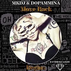 Mkdj , Dopammina - Move Back (Original Mix) [Diamond Rec. Luxury]