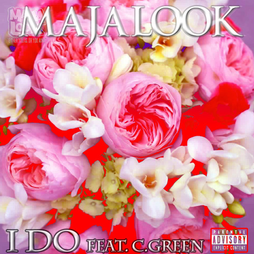 Maja Look- I Do (feat. C. Green)