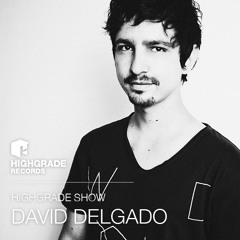 Highgrade Show - David Delgado