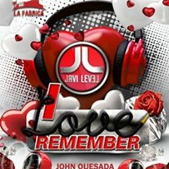 JOHN QUESADA@I LOVE REMEMBER WARM UP JAVI LEVEL LA FABRICA(REUS)