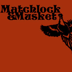 Cover Songs- Matchlock&Musket