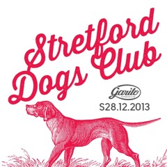 STRETFORD DOGS CLUB @ GARITO CAFE / 28.12.13