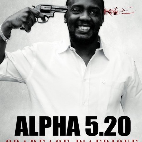 Alpha 5.20 - Ou Est Ton Coeur Negro ?