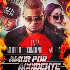 Lapiz Conciente Ft. Metrolo - Amor Por Accidente (Parte 2)(HipHop 2014)