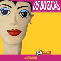 Marcha dos BOGICAS (Bonecões Gigantes de Capivari)