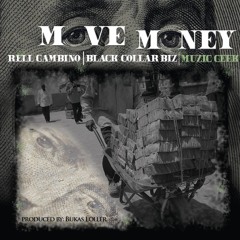 #MoveMoney with  @BlackCollarBiz feat. MuzicGeek (Prod. Bukas Lollert)