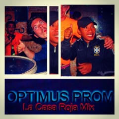 OPTIMUSPROM- La Casa Roja Mix- Valentine's Day Party2014