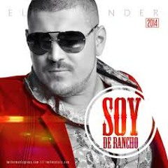 *Soy De Rancho*- El Komander