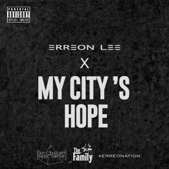 Erreon Lee - My City's Hope