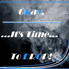 BIG DROPS.. BIG ROOM.. SOON In youtube!