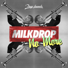 Milkdrop - No More // Out Now via iTunes / Spotify