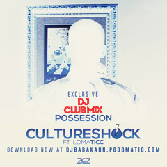 Culture Shock Possession DJ CLUB MIX