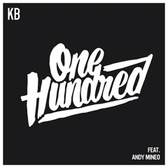 KB - 100 (Ft. Andy Mineo)