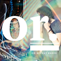 On Repeat Radio #21 w/ Cleverhands (Mokumo)