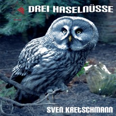 Drei Haselnüsse (Sven Kretschmann Mix)