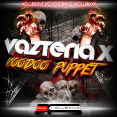Vazteria X - Voodoo Puppet * 24.February on Beatport