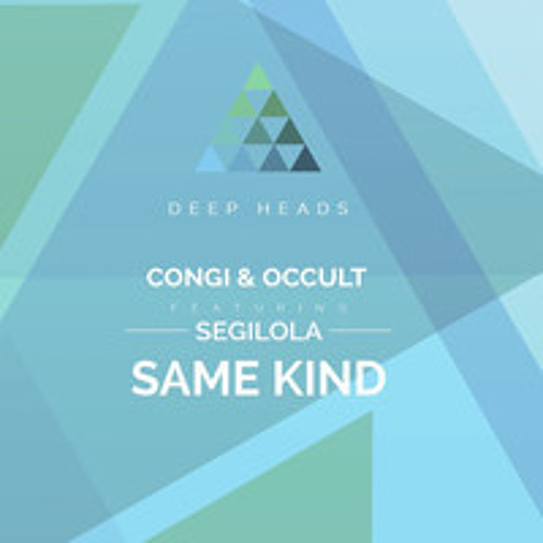 Congi & Occult Feat. Segilola - Same Kind (BBC 6 Music - Nemone) [Out Now]