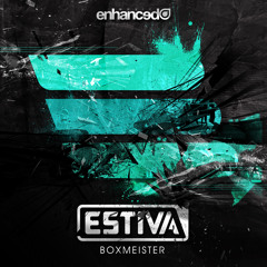 Estiva - Boxmeister (Radio Mix) [OUT NOW]