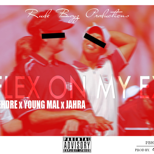 Flex On My Ex - Knotti $Slim, Ogvybe ft. DehDre