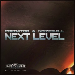 Predator & Noizeskill - Next Level